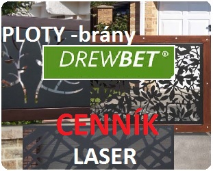 ploty brány DREWBET LASER CENNIK